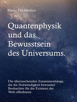 cover image of Quantenphysik und das Bewusstsein des Universums